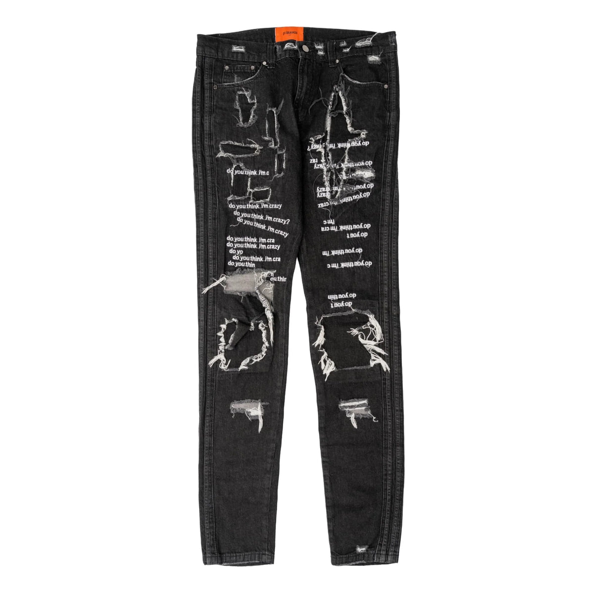 Who Decides War Do You Think Im Crazy Jeans Black White