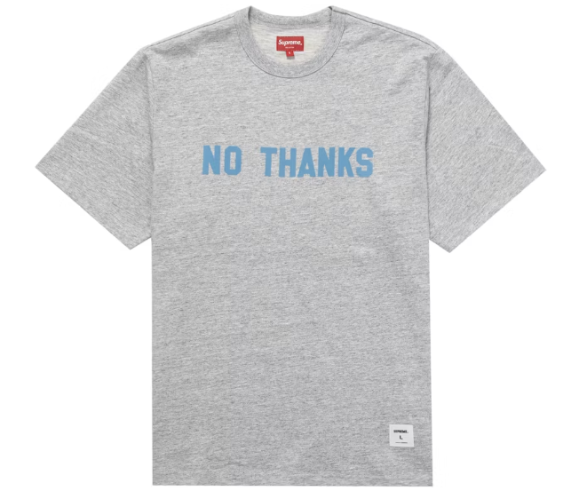 Supreme No Thanks S/S Top Heather Grey
