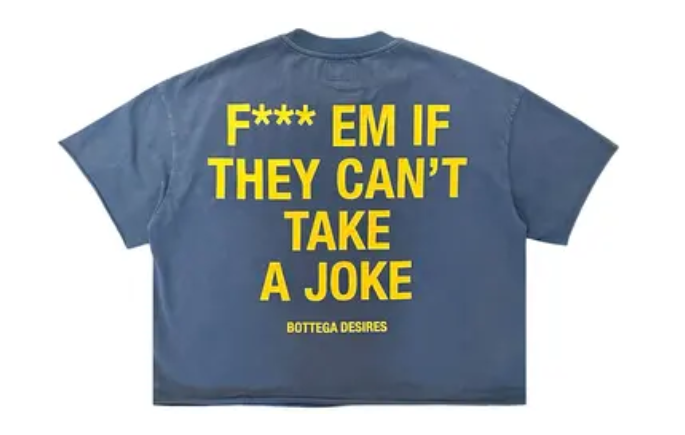Bottega Desires Fuck Em T-Shirt Blue